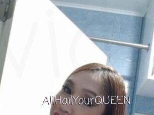 AllHailYourQUEEN