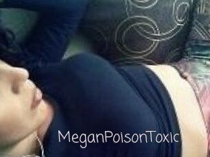 MeganPoisonToxic