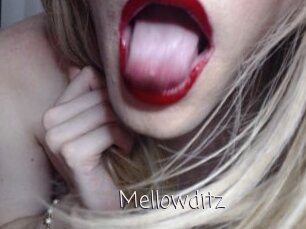 Mellowditz