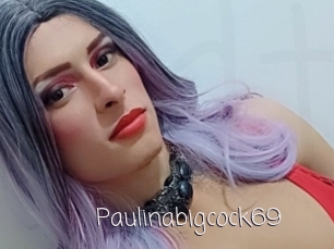 Paulinabigcock69